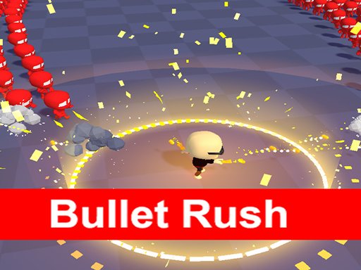 Play Bullet Rush 3D Game