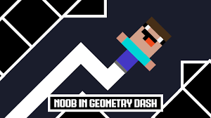 Play Noob in Geometry Dash Game